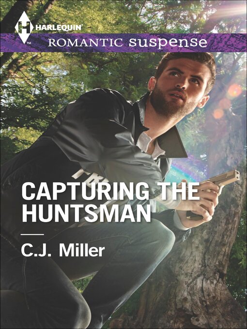 Title details for Capturing the Huntsman by C.J. Miller - Available
